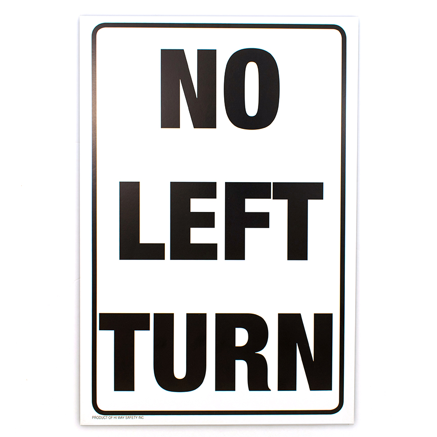 no left turn cardboard sign