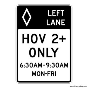 R3-11a LEFT LANE HOV 2+ ONLY Sign