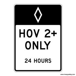 R3-11c HOV 2+ ONLY 24 Hours Sign