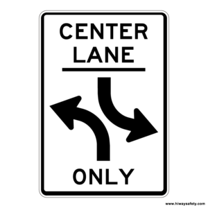 R3-9b CENTER LANE Left Turn ONLY Sign