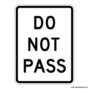 R4-1 DO NOT PASS Sign