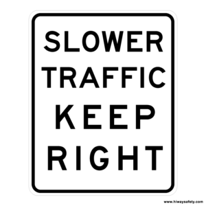 R4-3 SLOWER TRAFFIC KEEP RIGHT Sign