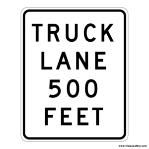 R4-6 TRUCK LANE 500 FEET Sign