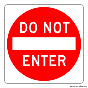 R5-1 DO NOT ENTER Sign