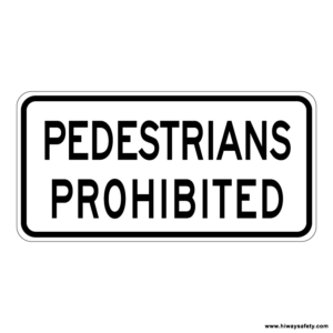 R5-a0c PEDESTRIANS PROHIBITED Sign