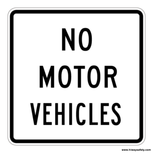 R5-3 NO MOTOR VEHICLES Sign