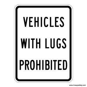 R5-5 VEHICLES WITH LUGS PROHIBITED Sign