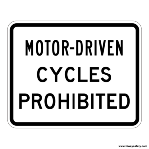 R5-8 MOTOR-DRIVEN CYCLES PROHIBITED Sign