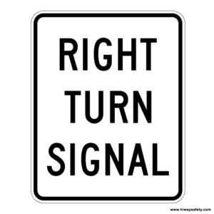 R10-10R RIGHT TURN SIGNAL Sign