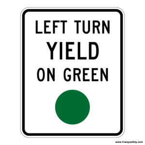 R10-12 LEFT TURN YIELD ON GREEN Sign