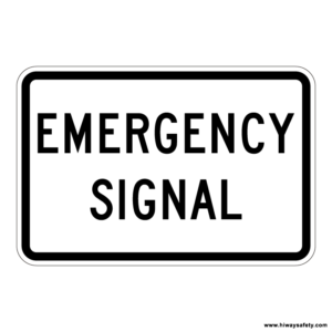 R10-13 EMERGENCY SIGNAL Sign