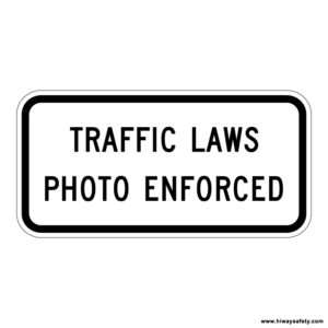 R10-18 TRAFFIC LAWS PHOTO ENFORCED Sign
