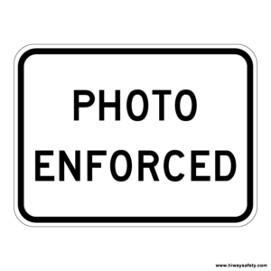 R10-19 PHOTO ENFORCED Sign