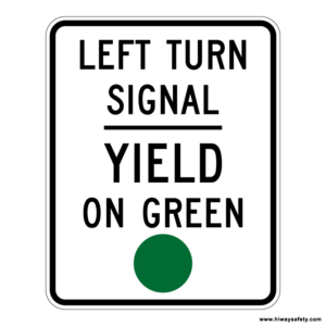 R10-21 LEFT TURN SIGNAL YIELD ON GREEN Sign