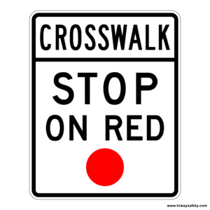R10-23 CROSSWALK STOP ON RED Sign