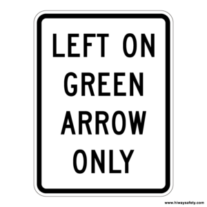 R10-5 LEFT ON GREEN ARROW Sign