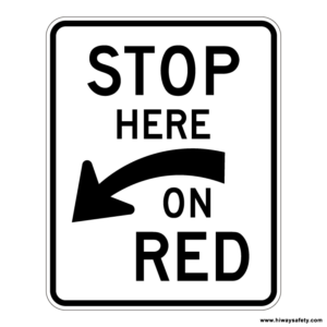 R10-6a STOP HERE ON RED Sign