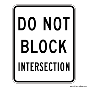 r10-7 DO NOT BLOCK INTERSECTION Sign