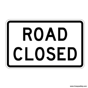R11-2 ROAD CLOSED Sign