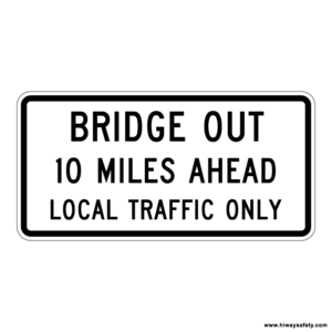 R11-3b BRIDGE OUT Sign