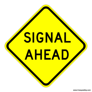 W3-3a SIGNAL AHEAD Sign