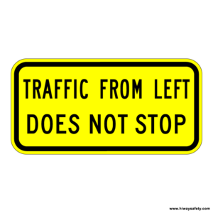 W4-4a TRAFFIC FROM LEFT DOES NOT STOP Sign
