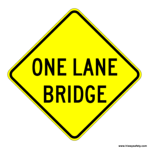 W5-3 ONE LANE BRIDGE Sign