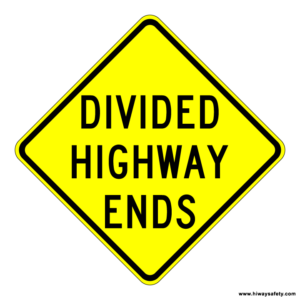 W6-2a DIVIDED HIGHWAY ENDS Sign