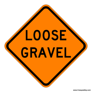 W8-7 LOOSE GRAVEL Sign