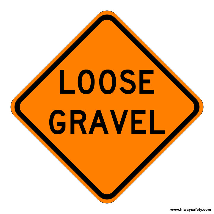 W8-7 LOOSE GRAVEL Sign
