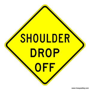 W8-9a SHOULDER DROP OFF Sign