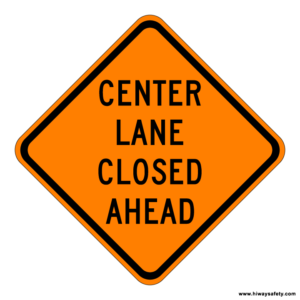 W9-3 CENTER LANE CLOSED AHEAD Sign