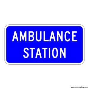 D9-13b AMBULANCE STATION Sign