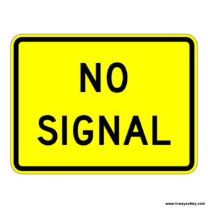 W10-10 NO SIGNAL Sign