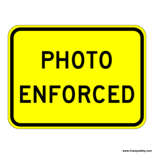 W16-10 PHOTO ENFORCED Sign