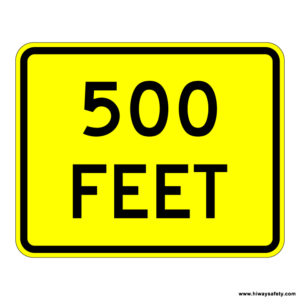 W16-2 500 FEET Sign