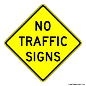 W18-1 NO TRAFFIC SIGNS Sign