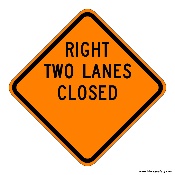 W20-5a RIGHT TWO LANES CLOSED Sign