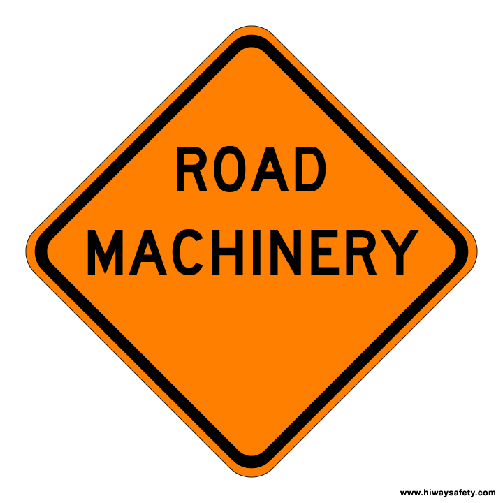 W21-3 ROAD MACHINERY Sign