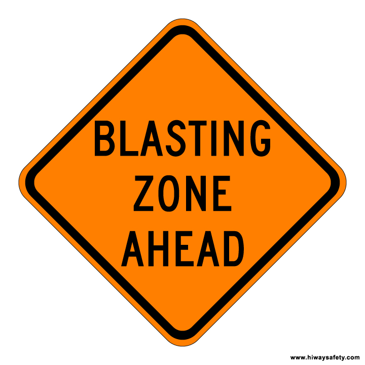 W22-1 BLASTING ZONE AHEAD Sign