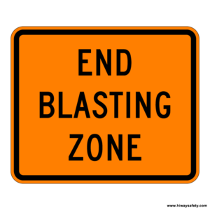 W22-3 END BLASTING ZONE Sign