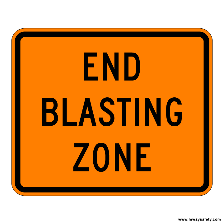 W22-3 END BLASTING ZONE Sign